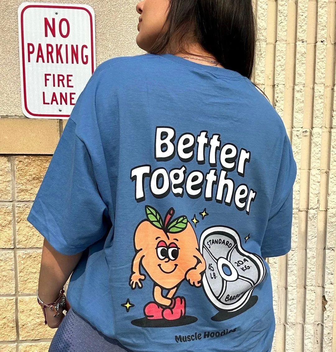 BETTER TOGETHER  - TEE