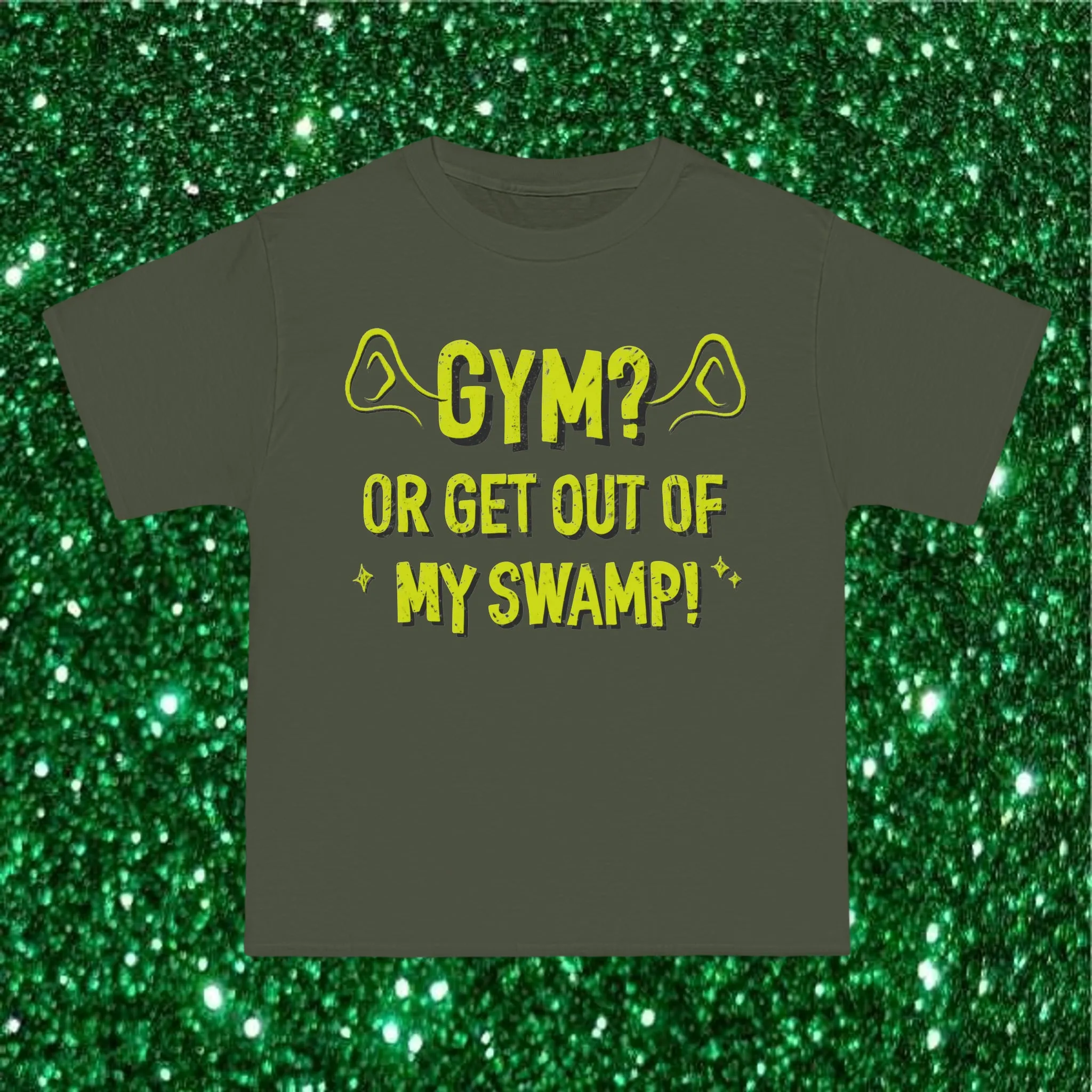 GYM? OR GET OUT OF MY SWAMP- TEE