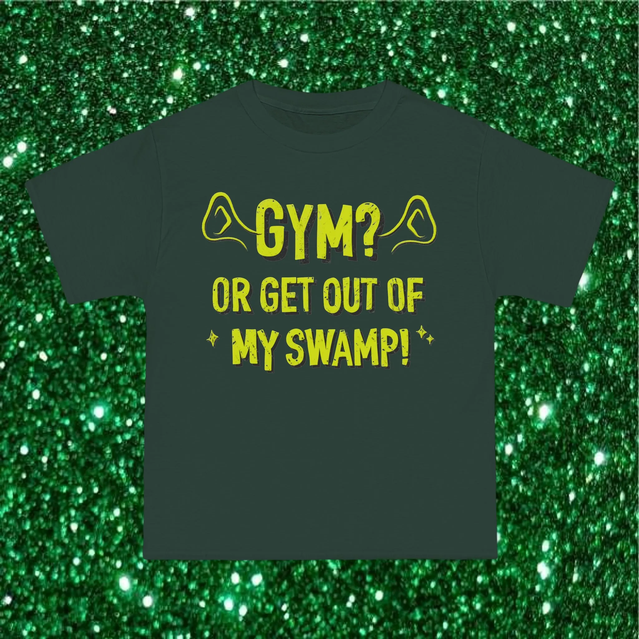 GYM? OR GET OUT OF MY SWAMP- TEE