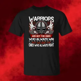 Warriors Are Not The Ones Black T-Shirt